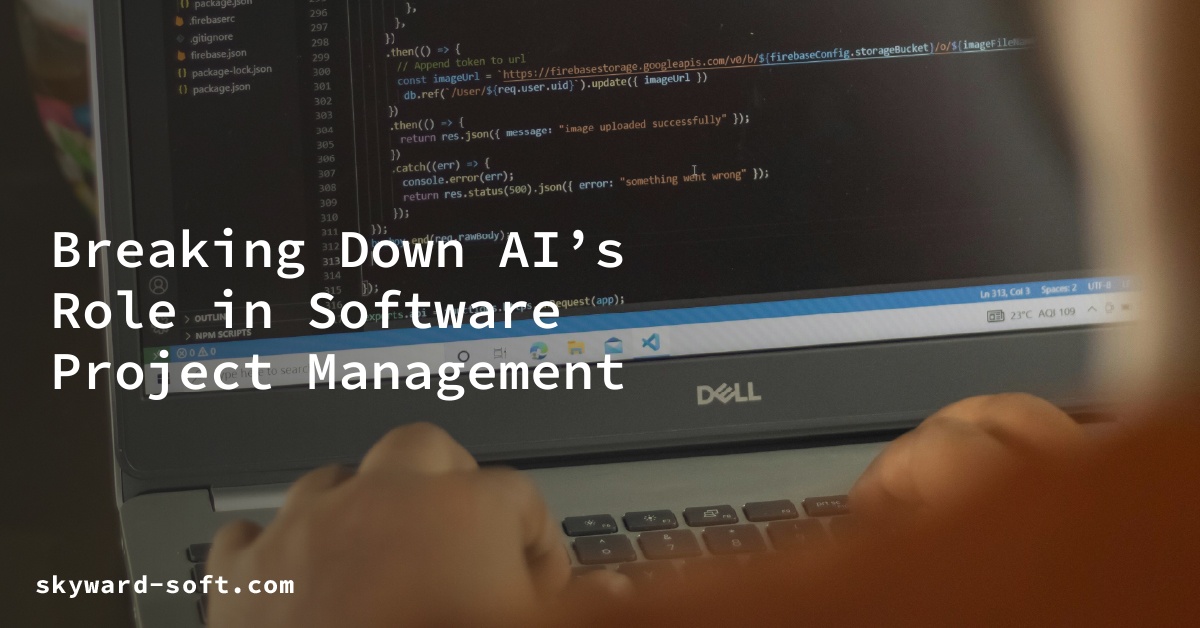 Breaking Down AI’s Role in Software Project Management