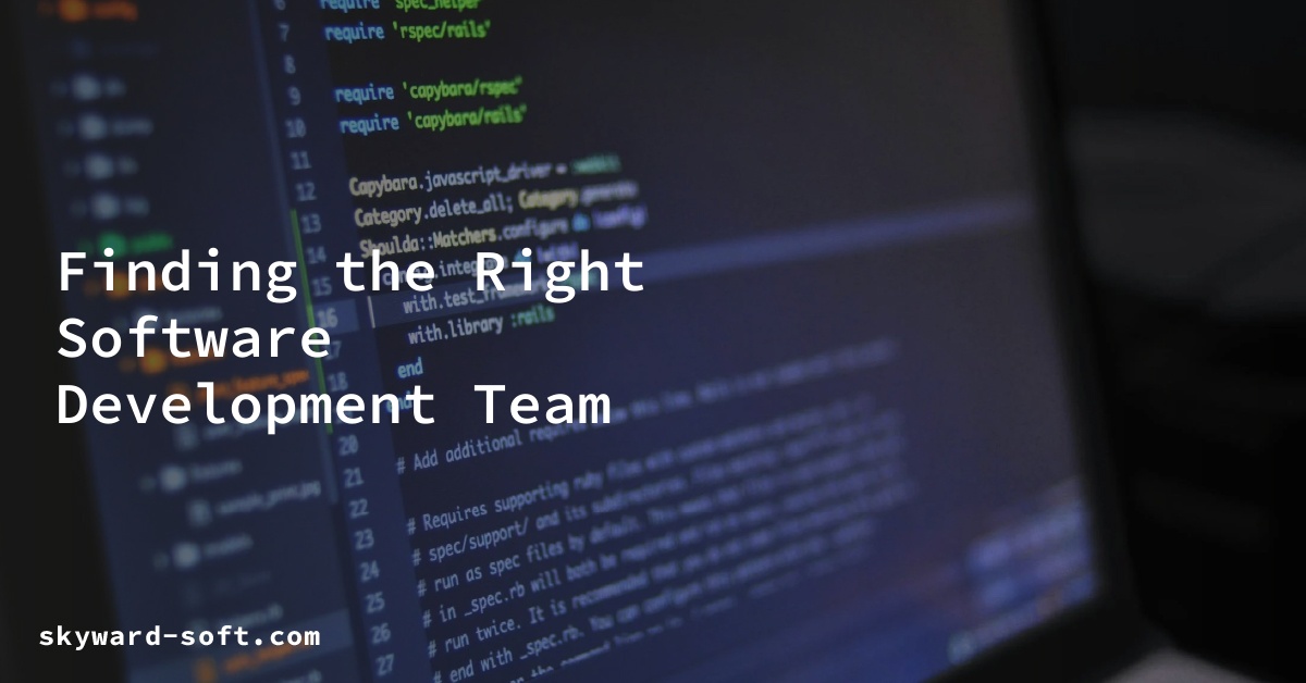 Finding the Right Software Development Team